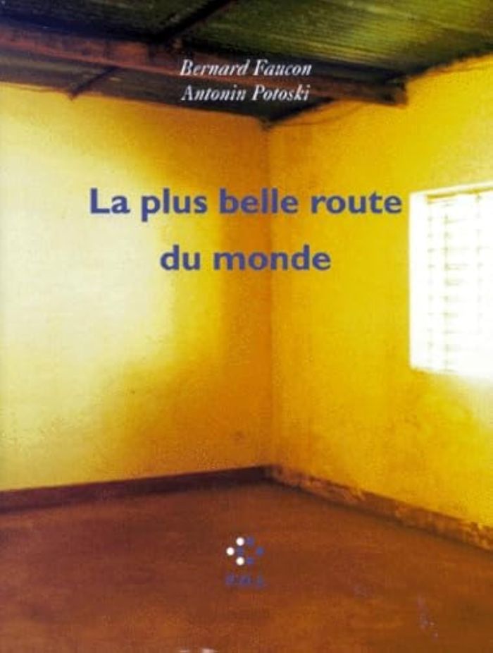 Couverture du livre « LA PLUS BELLE ROUTE DU MONDE » de Potoski/faucon, librairie Les Contes Infusés à Corte