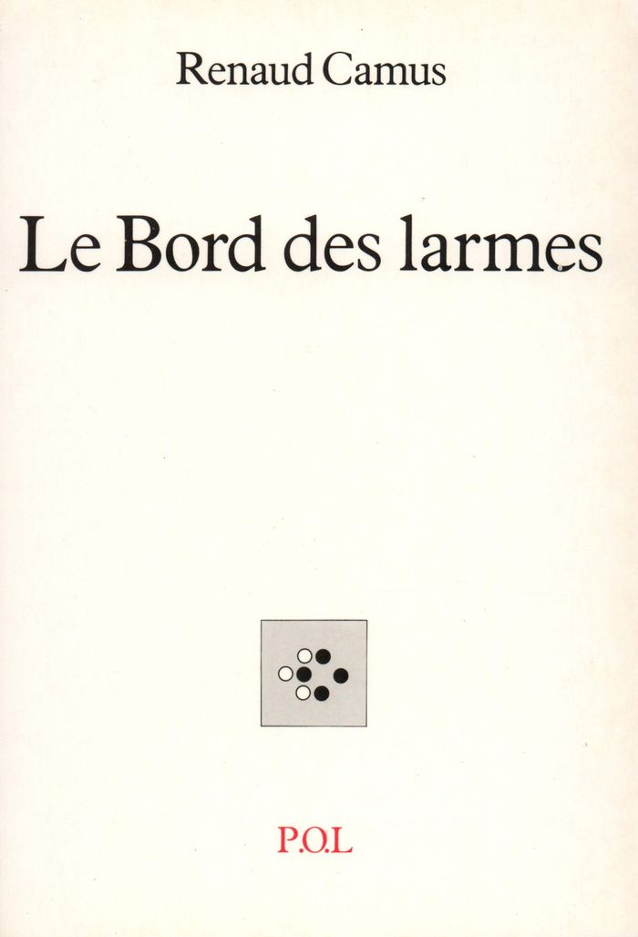 Couverture du livre « LE BORD DES LARMES » de Renaud Camus, librairie Les Contes Infusés à Corte