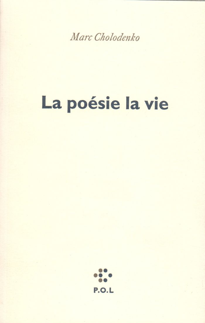 Couverture du livre « LA POESIE LA VIE » de Marc Cholodenko, librairie Les Contes Infusés à Corte