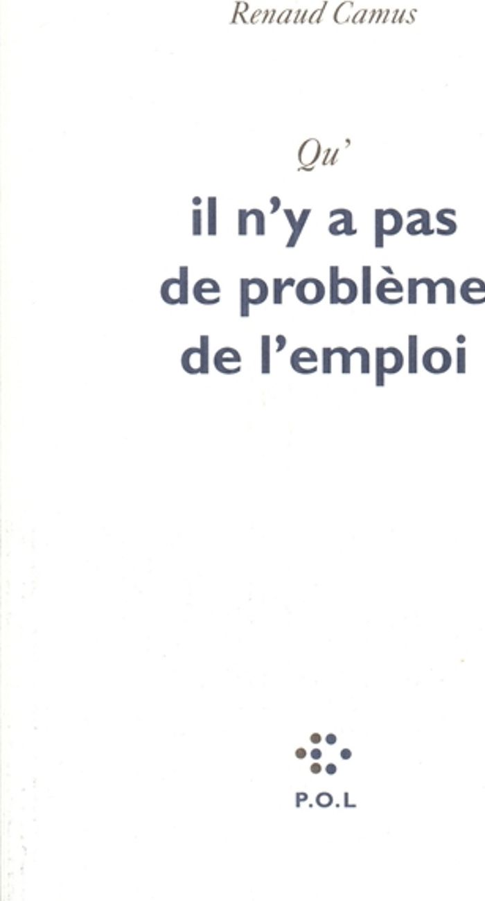 Couverture du livre « QU'IL N'Y A PAS DE PROBLEME DE L'EMPLOI », librairie Les Contes Infusés à Corte
