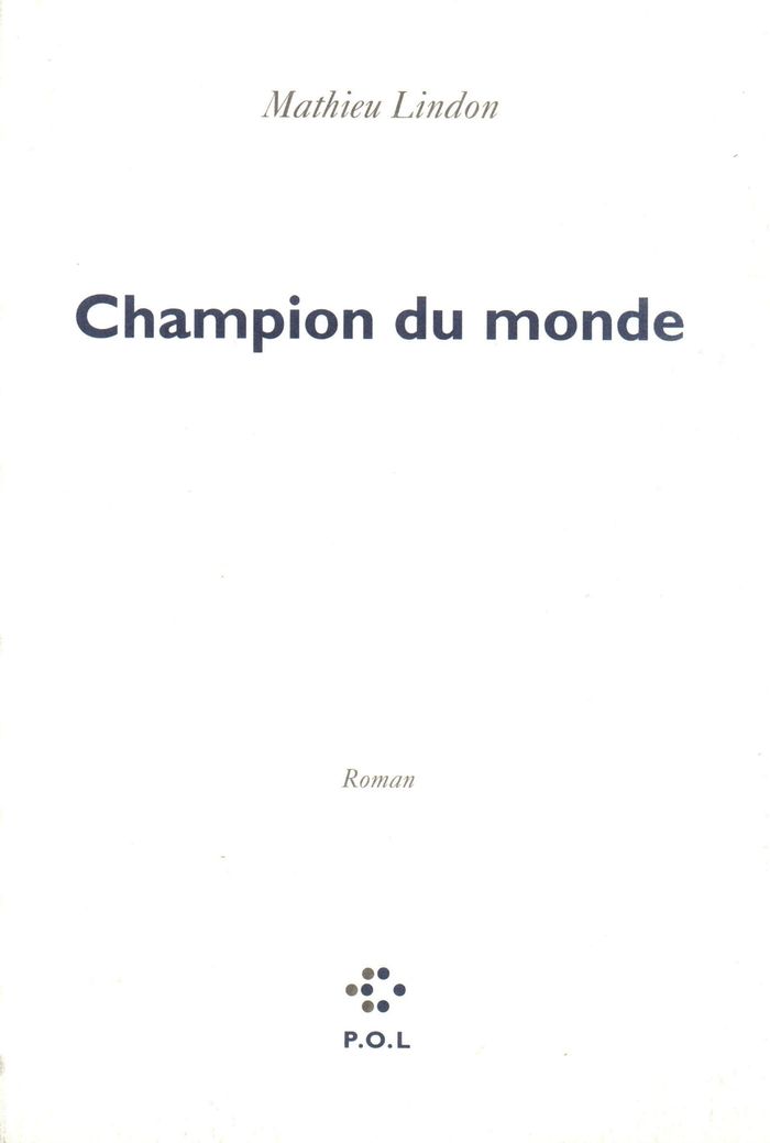 Couverture du livre « CHAMPION DU MONDE » de Mathieu Lindon, librairie Les Contes Infusés à Corte