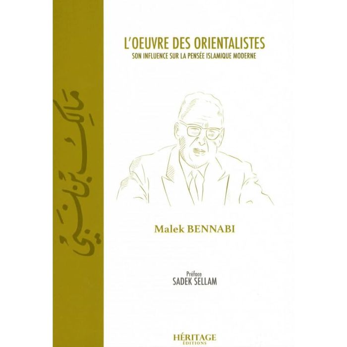Couverture du livre « L'OEUVRE DES ORIENTALISTES SON INFLUENCE SUR LA PENSEE ISLAMIQUE MODERNE » de Xxx, librairie Les Contes Infusés à Corte