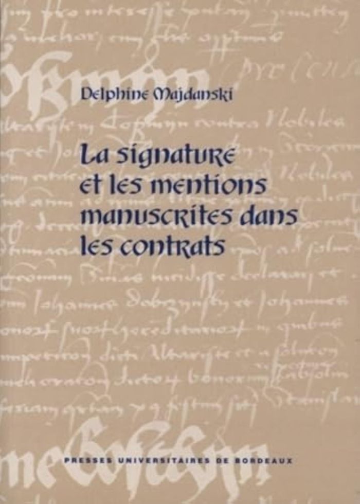 Couverture du livre « LA SIGNATURE ET LES MENTIONS MANUSCRITES DANS LES CONTRATS » de Delphine Majdanski, librairie Les Contes Infusés à Corte