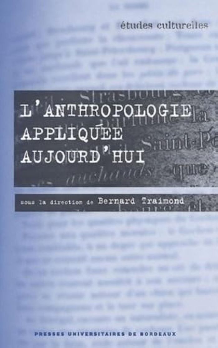 Couverture du livre « L'ANTHROPOLOGIE APPLIQUEE AUJOURD'HUI - [ACTES DU] 8E CONGRES DE LA SOCIEDAD ESPANOLA DE ANTROPOLOGI » de Bernard Traimond, librairie Les Contes Infusés à Corte