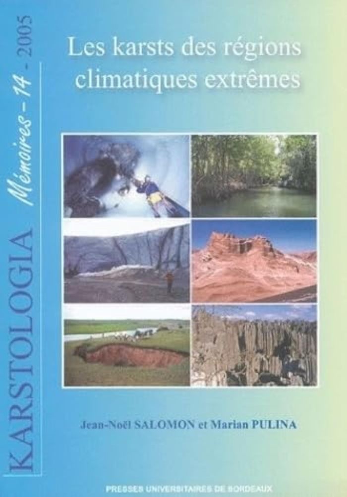 Couverture du livre « LES KARSTS DES REGIONS CLIMATIQUES EXTREMES » de Jean-Noel Salomon, librairie Les Contes Infusés à Corte