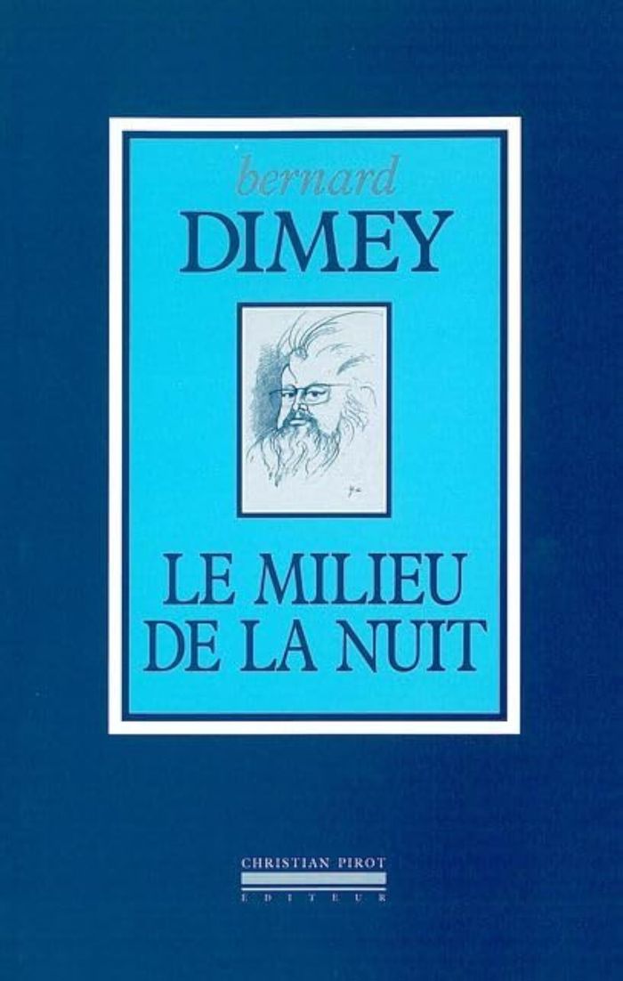 Couverture du livre « LE MILIEU DE LA NUIT » de Bernard Dimey, librairie Les Contes Infusés à Corte