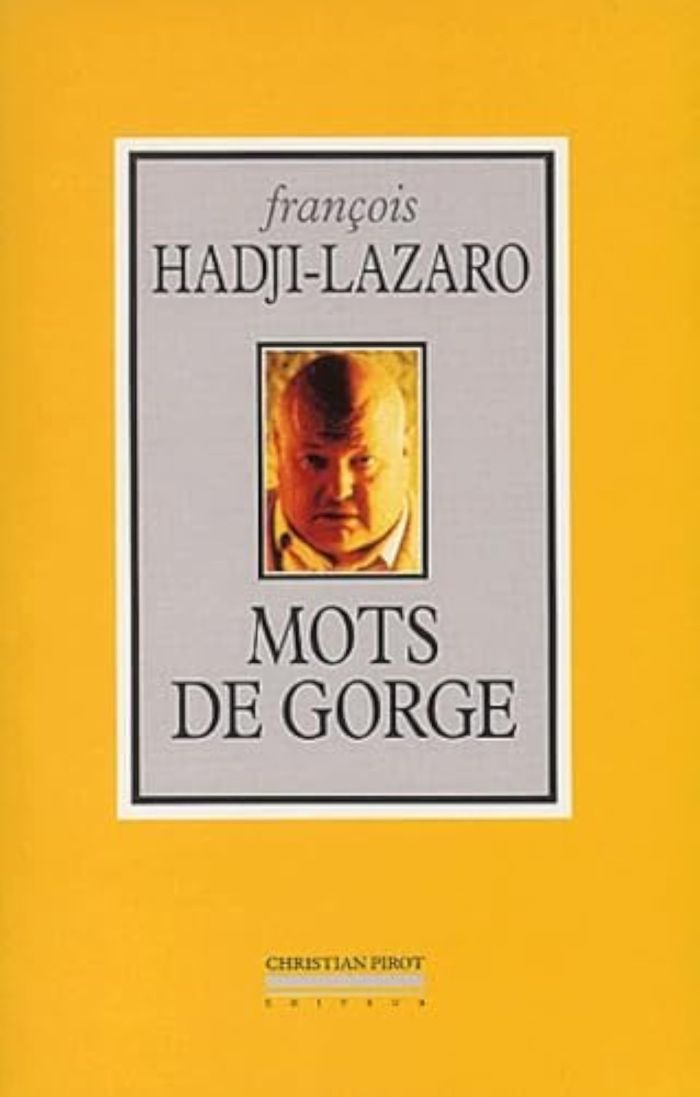 Couverture du livre « MOTS DE GORGE - DE PIGALLE A HADJI », librairie Les Contes Infusés à Corte