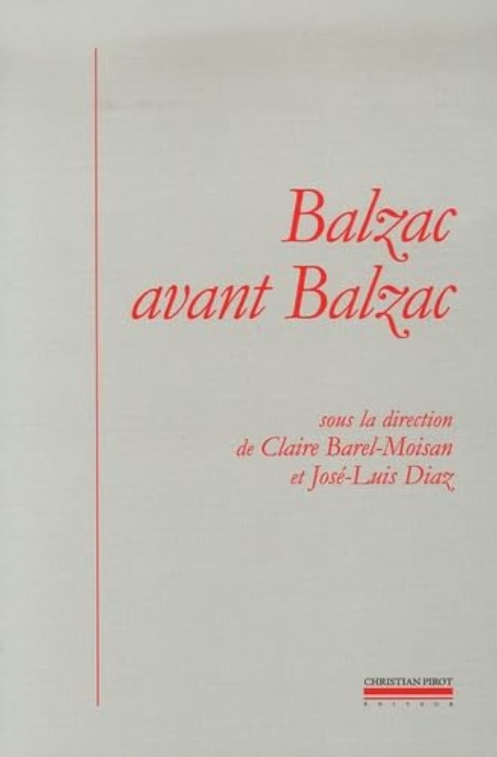 Couverture du livre « BALZAC AVANT BALZAC » de Diaz/barel-Moisan, librairie Les Contes Infusés à Corte