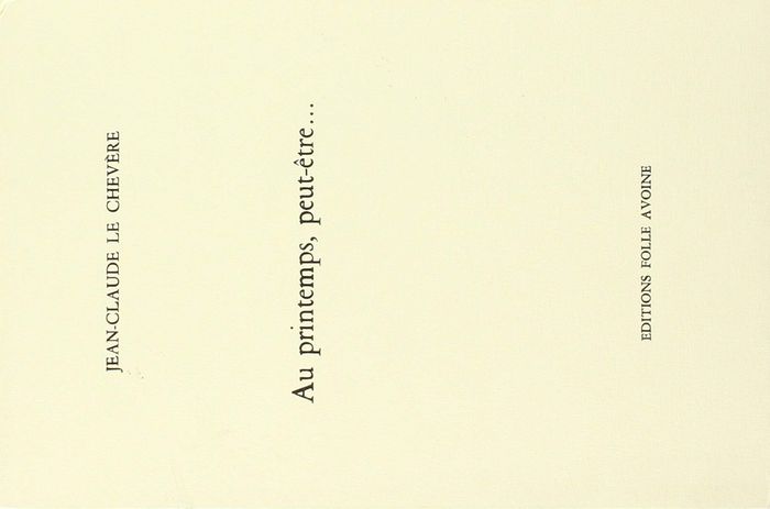 Couverture du livre « AU PRINTEMPS, PEUT-ETRE » de Le Chevere J-C., librairie Les Contes Infusés à Corte