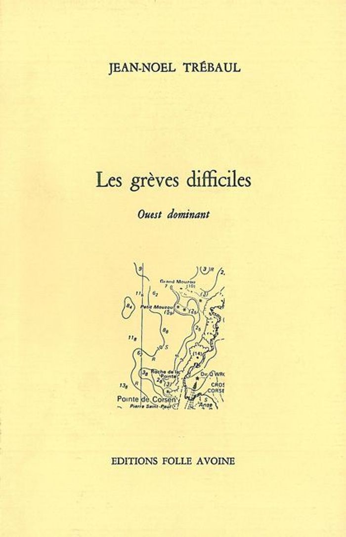Couverture du livre « LES GREVES DIFFICILES - OUEST DOMINANT » de Jean-Noel Trebaul, librairie Les Contes Infusés à Corte