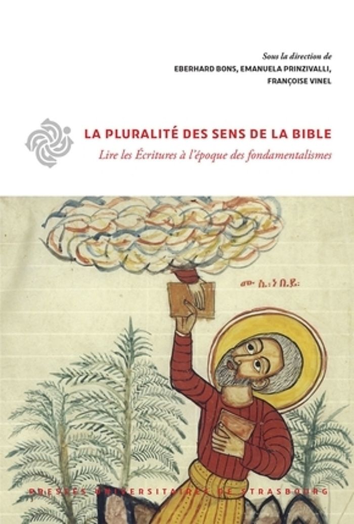 Couverture du livre « LA PLURALITE DES SENS DE LA BIBLE - LIRE LES ECRITURES A L'EPOQUE DES FONDAMENTALISMES » de Bons/prinzivalli, librairie Les Contes Infusés à Corte