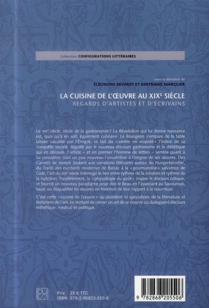 Quatrième de couverture de « LA CUISINE DE L'OEUVRE AU XIXE SIECLE : REGARDS D'ARTISTES ET D'ECRIVAINS »