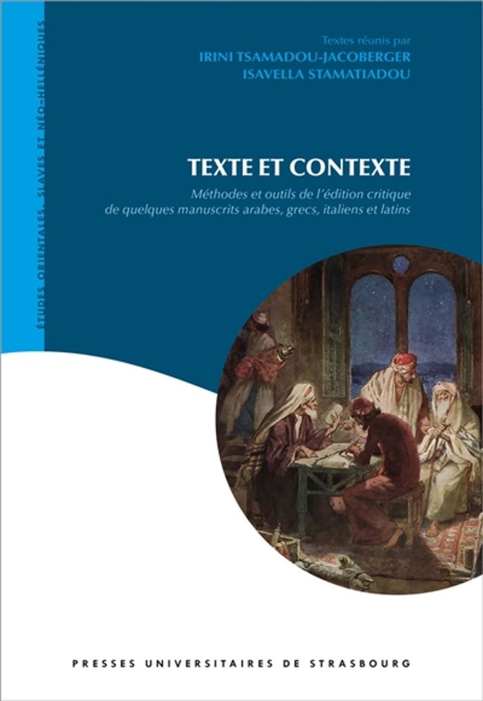 Couverture du livre « TEXTE ET CONTEXTE : METHODES ET OUTILS DE L'EDITION CRITIQUE DE QUELQUES MANUS - METHODES ET OUTILS » de Stamatiadou, librairie Les Contes Infusés à Corte