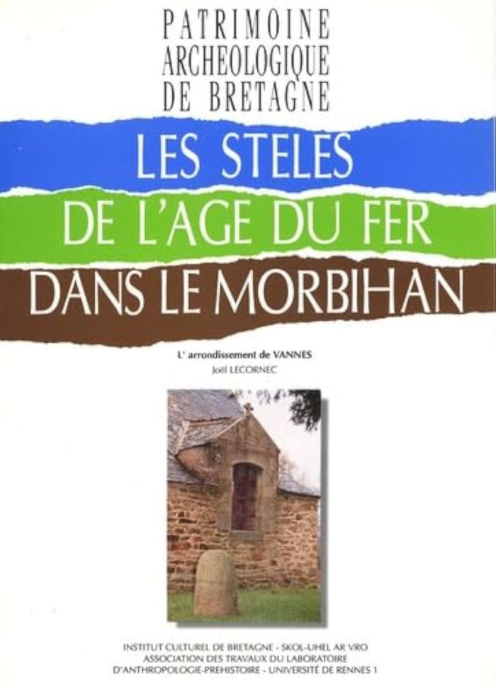 Couverture du livre « STELES DE L'AGE DU FER DANS LE MORBIHAN » de Joel Lecornec, librairie Les Contes Infusés à Corte