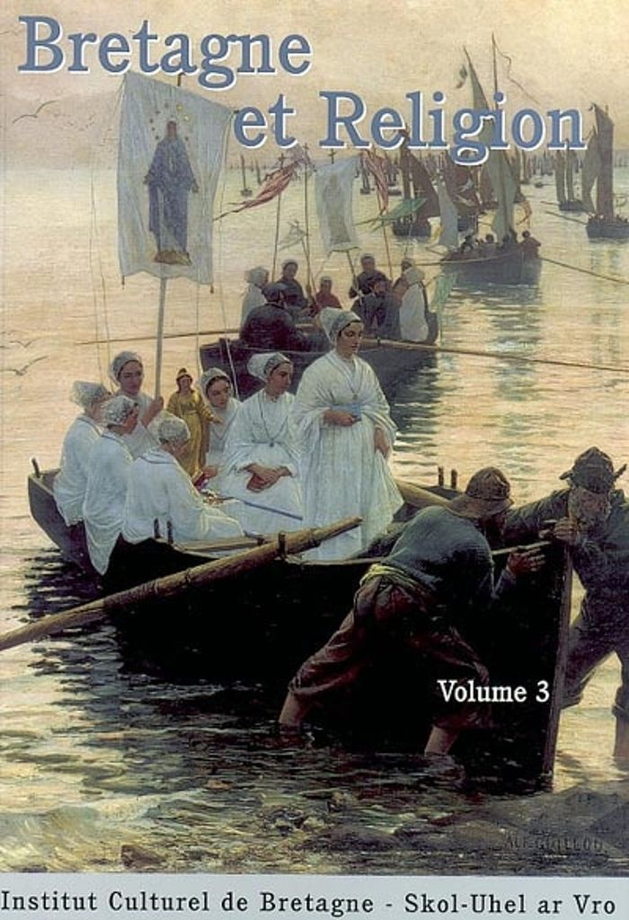 Couverture du livre « BRETAGNE ET RELIGION VOLUME 3 » de Collectif, librairie Les Contes Infusés à Corte