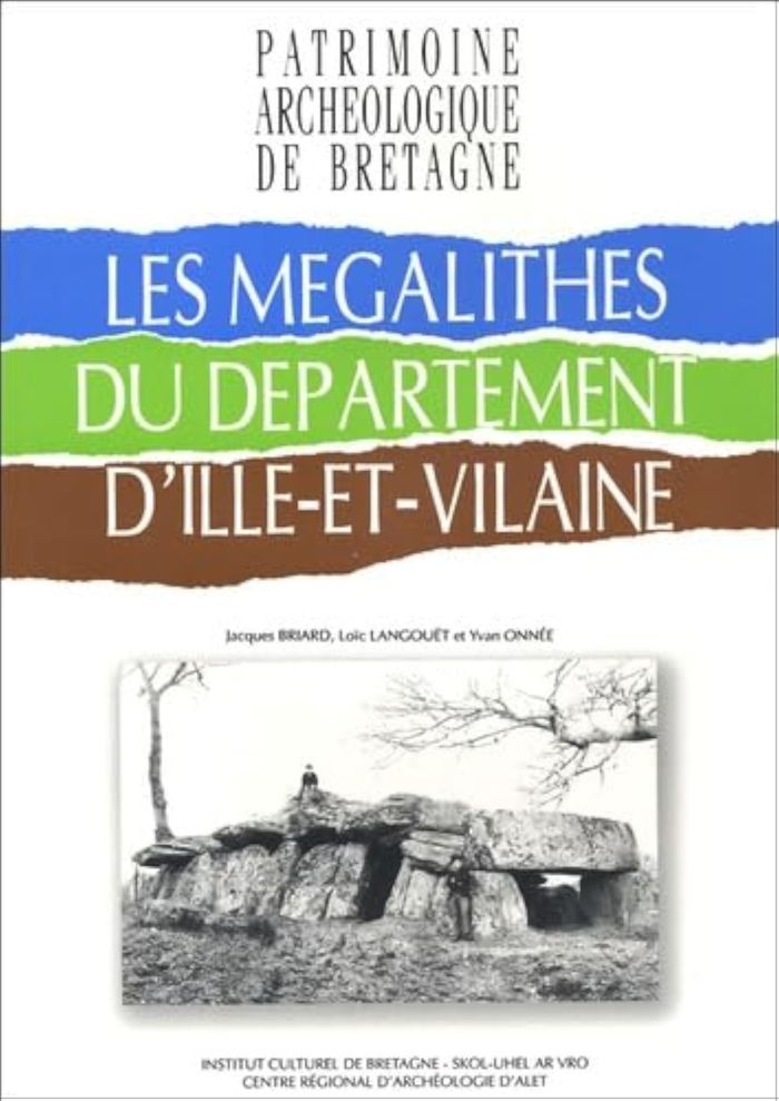 Couverture du livre « MEGALITHES DU DEPARTEMENT D'ILLE ET VILAINE » de Briard Langouet Anne, librairie Les Contes Infusés à Corte