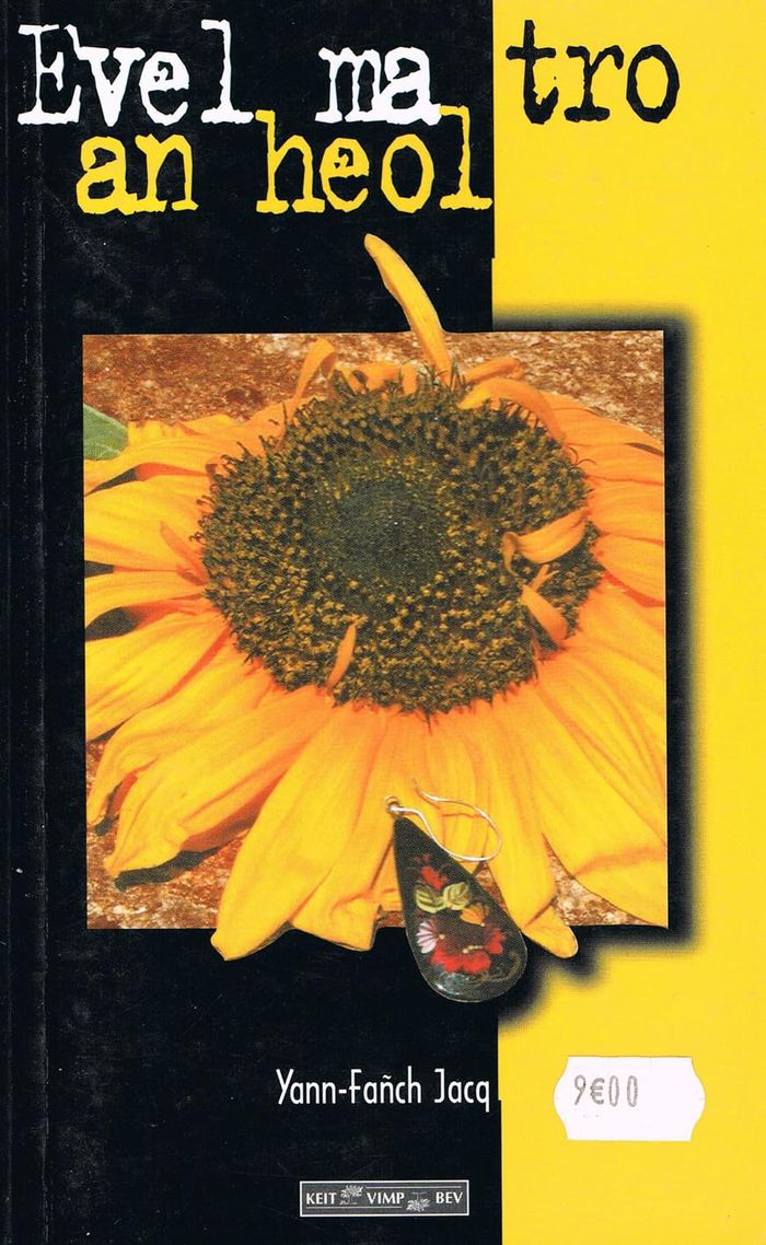 Couverture du livre « EVEL MA TRO AN HEOL » de Yann-Fanch Jacq, librairie Les Contes Infusés à Corte