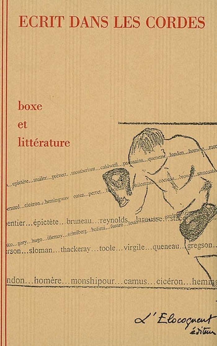 Couverture du livre « ECRIT DANS LES CORDES, BOXE ET LITTERATURE » de Colllectif, librairie Les Contes Infusés à Corte