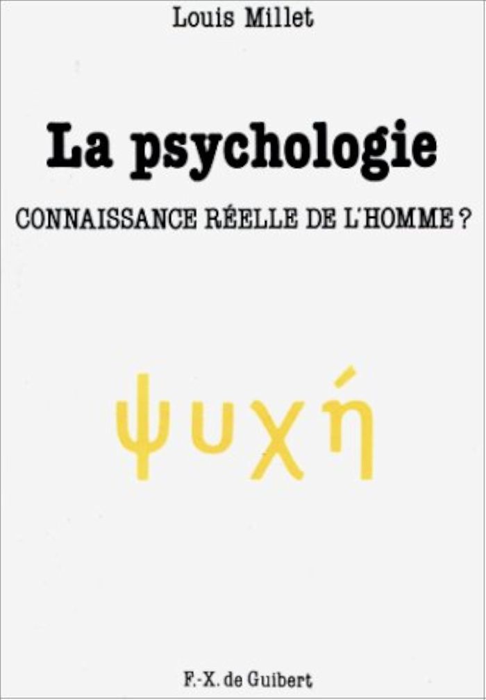 Couverture du livre « LA PSYCHOLOGIE - CONNAISSANCE REELLE DE L'HOMME ? » de Millet, librairie Les Contes Infusés à Corte