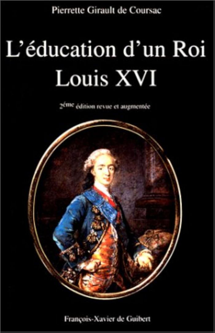 Couverture du livre « L'EDUCATION D'UN ROI - LOUIS XVI », librairie Les Contes Infusés à Corte