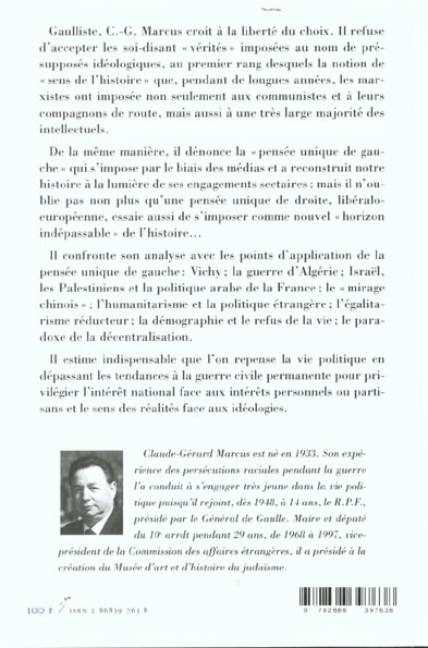 Quatrième de couverture de « DU SENS DE L'HISTOIRE AUX PENSEES UNIQUES - QUELQUES "VERITES" D'UN ANCIEN DEPUTE GAULLISTE »