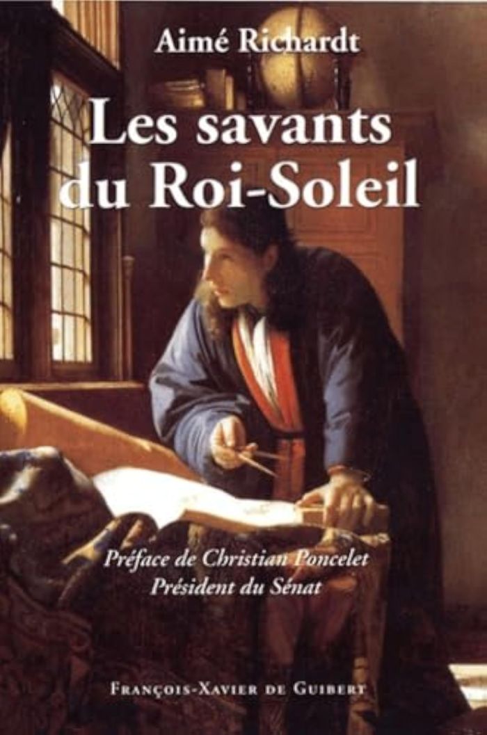 Couverture du livre « LES SAVANTS DU ROI-SOLEIL » de Richardt/poncelet, librairie Les Contes Infusés à Corte