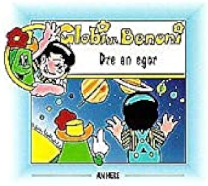 Couverture du livre « T02 - GLOBI HA BENONI DRE AN EGOR » de Fustec/dupuis Le, librairie Les Contes Infusés à Corte