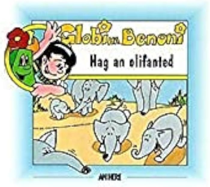 Couverture du livre « T06 - GLOBI HA BENONI HAG AN OLIFANTED » de Fustec/dupuis Le, librairie Les Contes Infusés à Corte