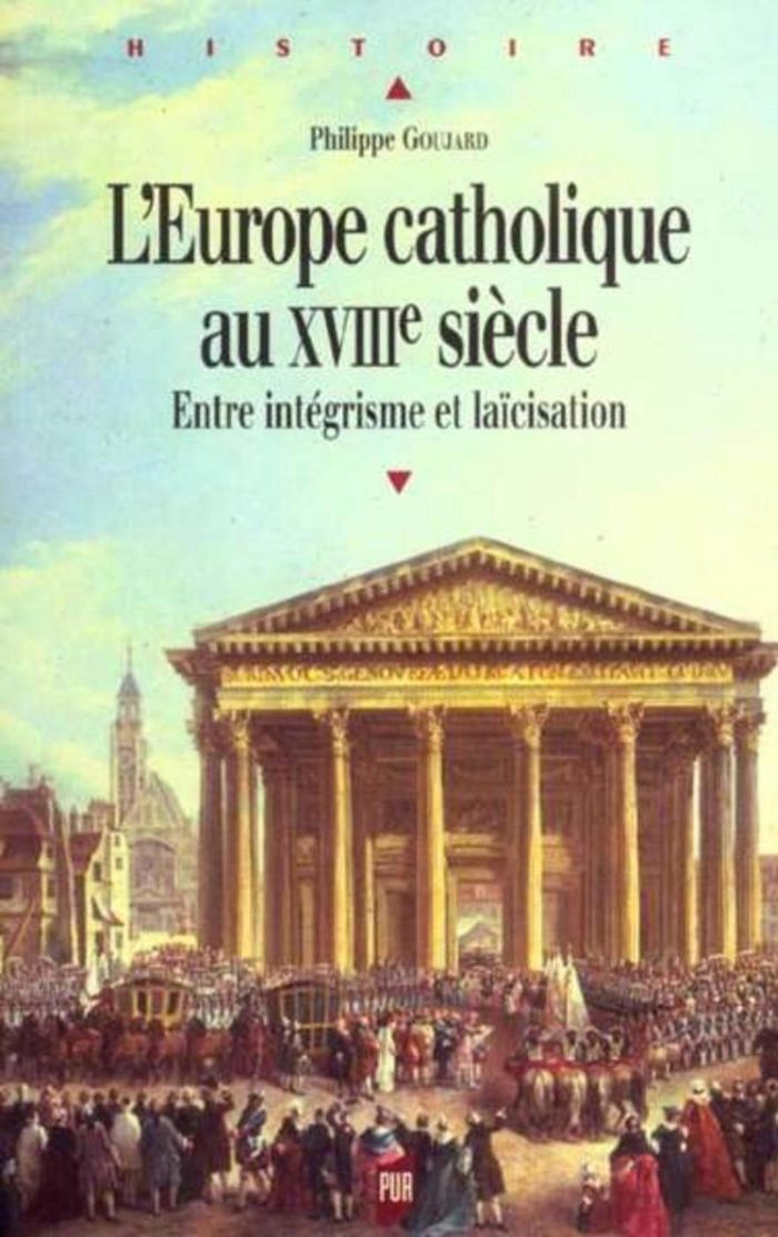 Couverture du livre « L'EUROPE CATHOLIQUE AU XVIIIE SIECLE - ENTRE INTEGRISME ET LAICISATION » de Pur, librairie Les Contes Infusés à Corte