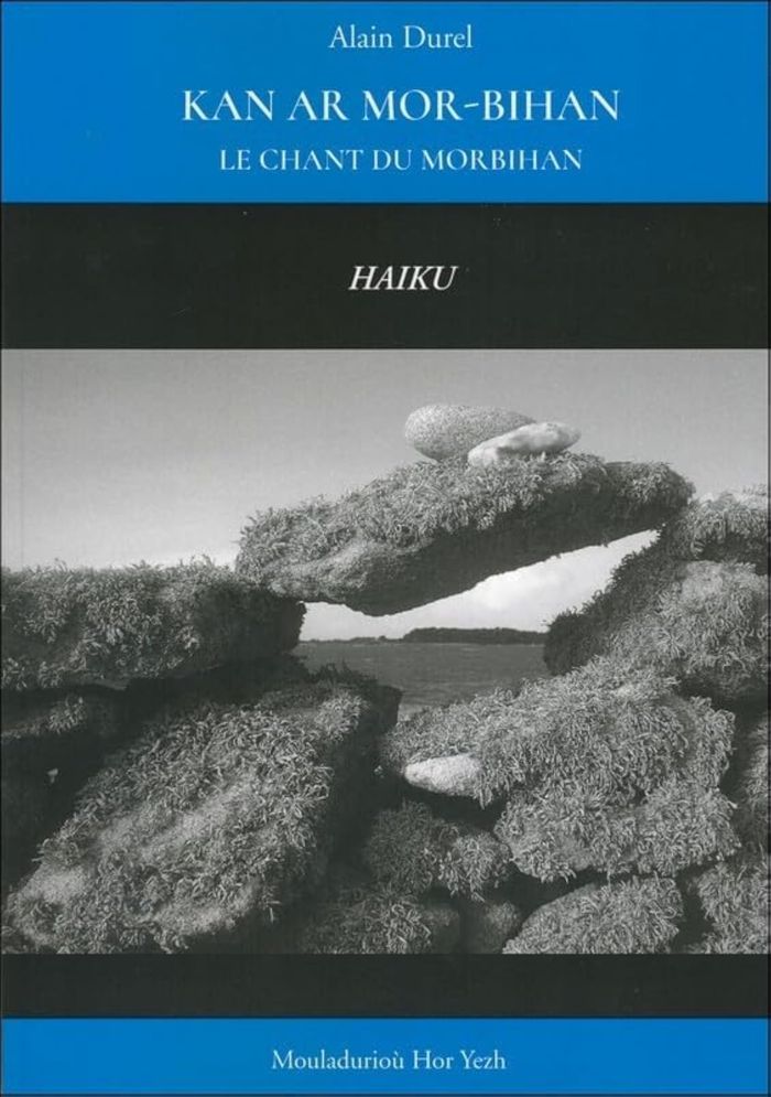 Couverture du livre « KAN AR MOR-BIHAN - HAIKU » de Alain Durel, librairie Les Contes Infusés à Corte