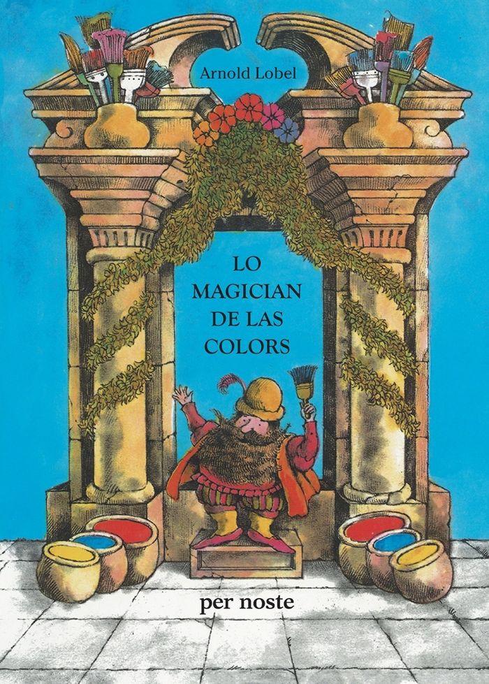 Couverture du livre « Lo magician de las colors » de Arnold Lobel, librairie Les Contes Infusés à Corte