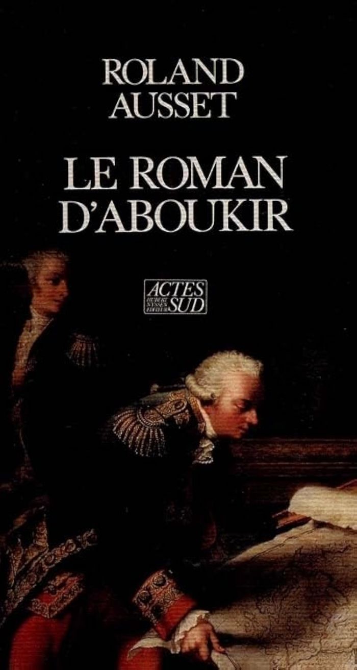 Couverture du livre « LE ROMAN D'ABOUKIR » de Roland Ausset, librairie Les Contes Infusés à Corte
