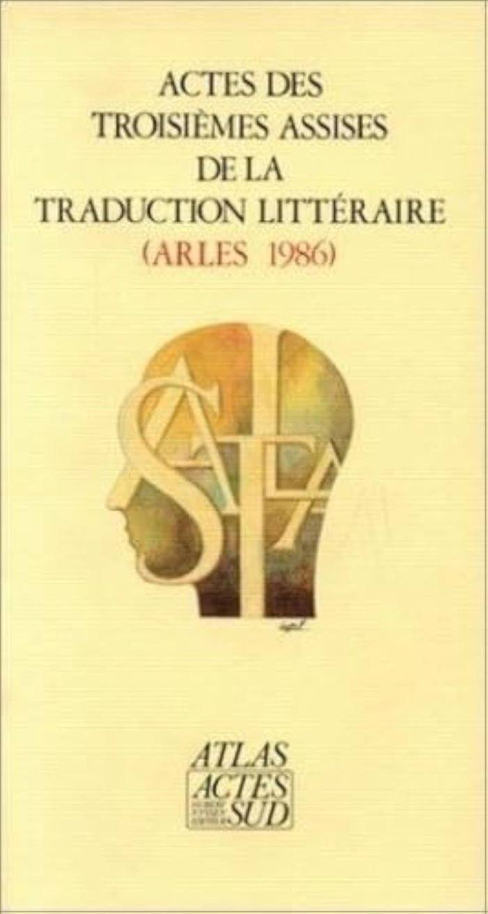 Couverture du livre « ACTES DES 3EME ASSISES DE LA TRADUCTION LITTERAIRE (ARLES 1986 », librairie Les Contes Infusés à Corte