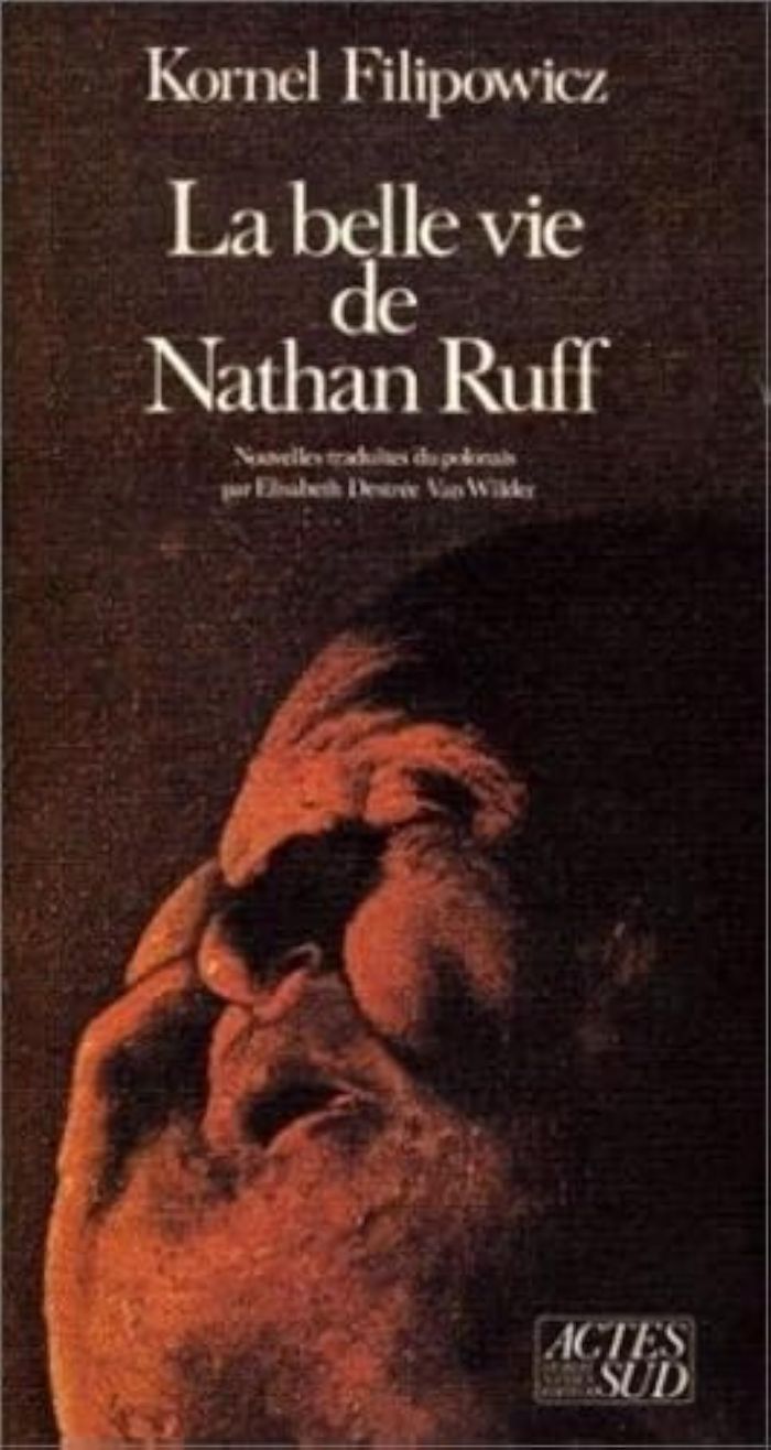 Couverture du livre « LA BELLE VIE DE NATHAN RUFF ET AUTRES RECITS » de Kornel Filipowicz, librairie Les Contes Infusés à Corte