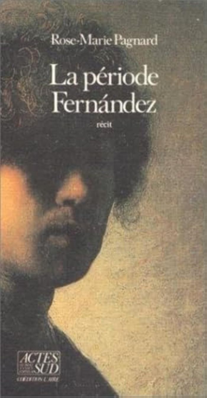 Couverture du livre « LA PERIODE FERNANDEZ » de Rose-Marie Pagnard, librairie Les Contes Infusés à Corte