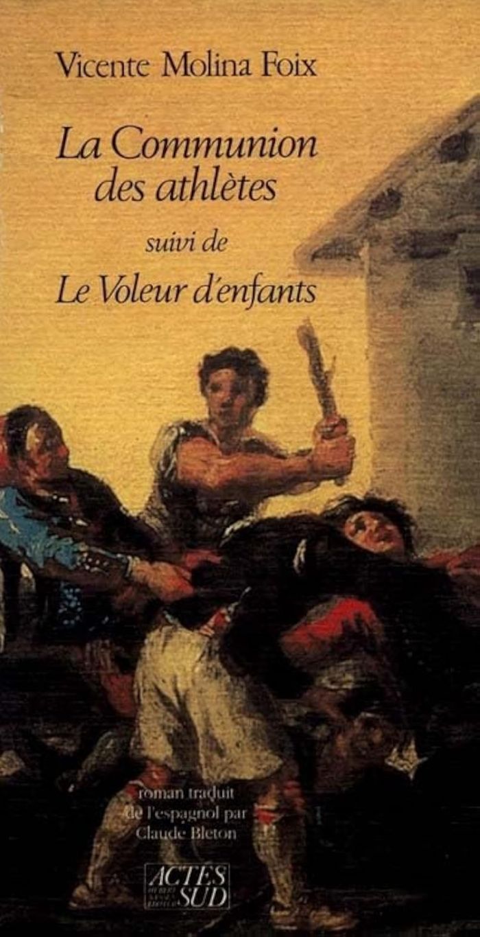 Couverture du livre « LA COMMUNION DES ATHLETES SUIVI DES VOLEURS D'ENFANTS » de Molina Foix Vicente, librairie Les Contes Infusés à Corte