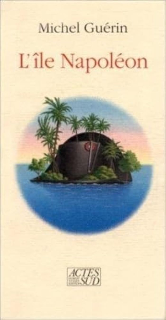 Couverture du livre « L'ILE NAPOLEON » de Michel Guerin, librairie Les Contes Infusés à Corte