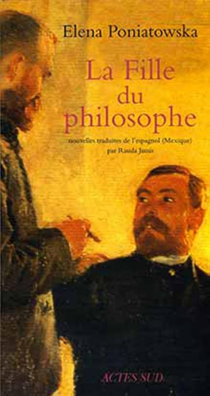 Couverture du livre « LA FILLE DU PHILOSOPHE » de Elena Poniatowska, librairie Les Contes Infusés à Corte