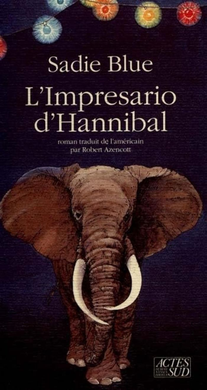 Couverture du livre « L'IMPRESARIO D'HANNIBAL » de Sadie Blue, librairie Les Contes Infusés à Corte