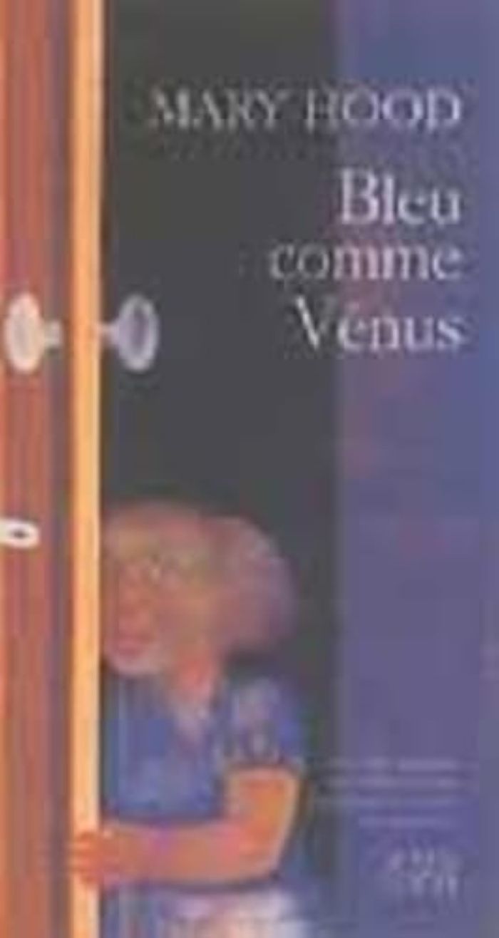 Couverture du livre « BLEU COMME VENUS » de Mary Hood, librairie Les Contes Infusés à Corte