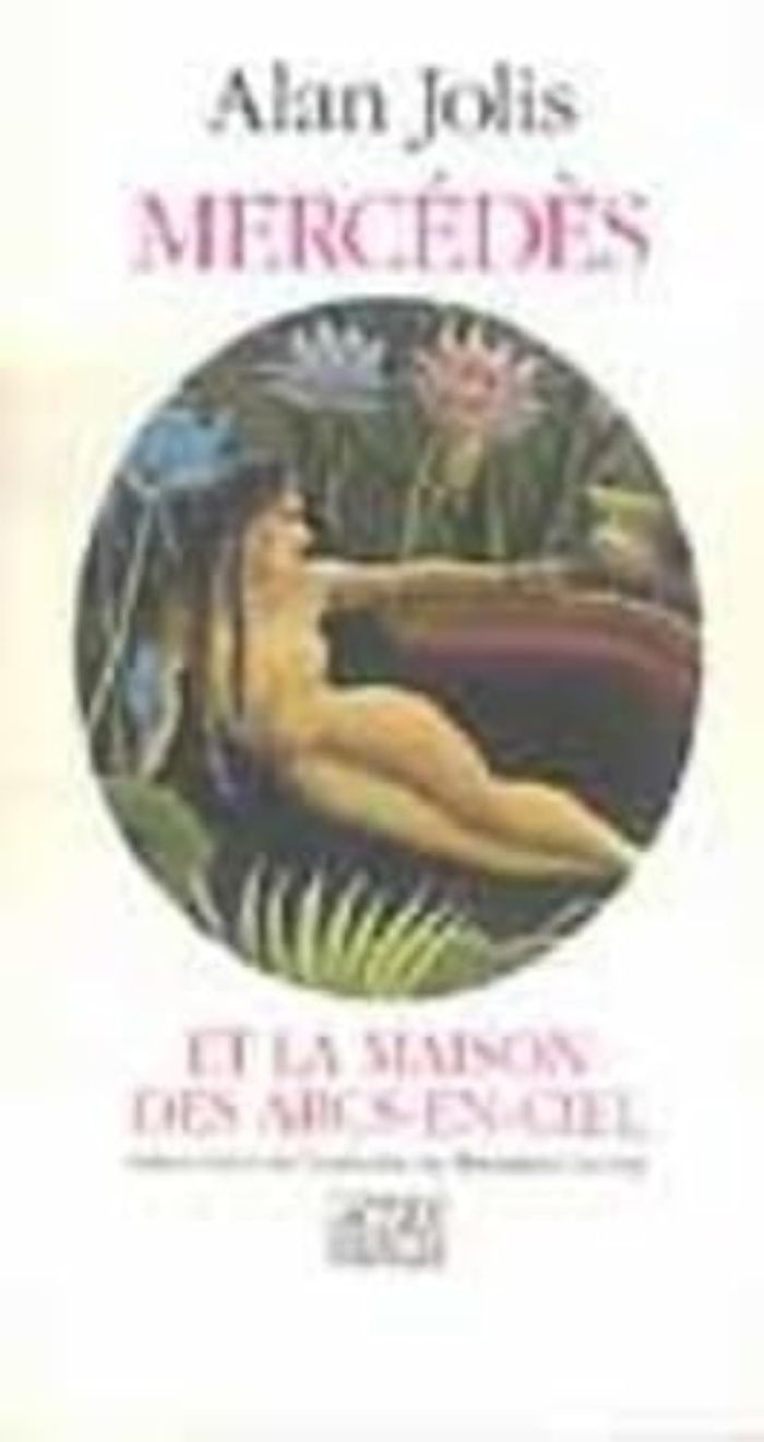 Couverture du livre « MERCEDES ET LA MAISON DES ARCS EN CIEL » de Alan Jolis, librairie Les Contes Infusés à Corte