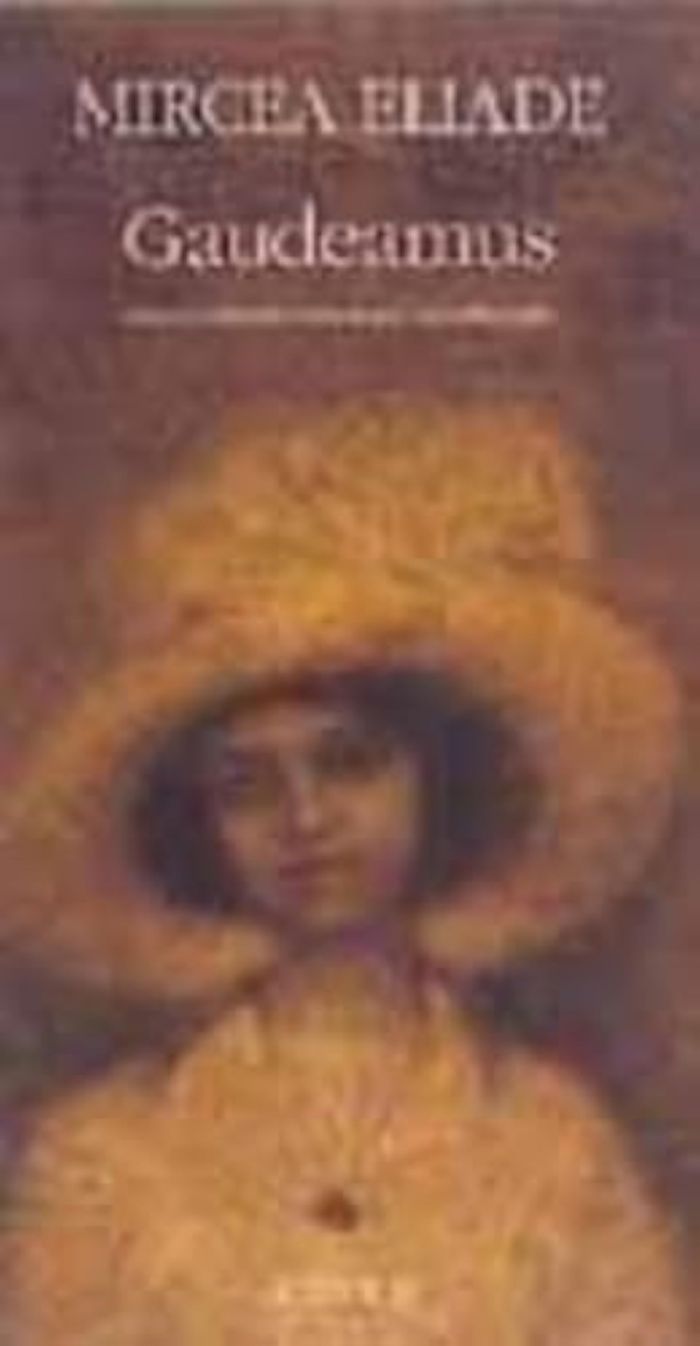 Couverture du livre « GAUDEAMUS » de Mircea Eliade, librairie Les Contes Infusés à Corte