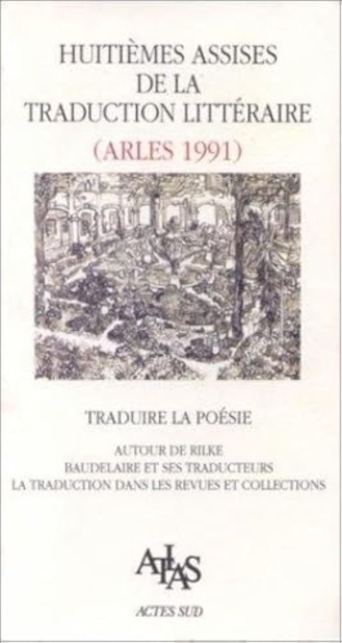 Couverture du livre « ACTES DES 8EME ASSISES DE LA TRADUCTION LITTERAIRE (ARLES 1991 » de Atlas, librairie Les Contes Infusés à Corte