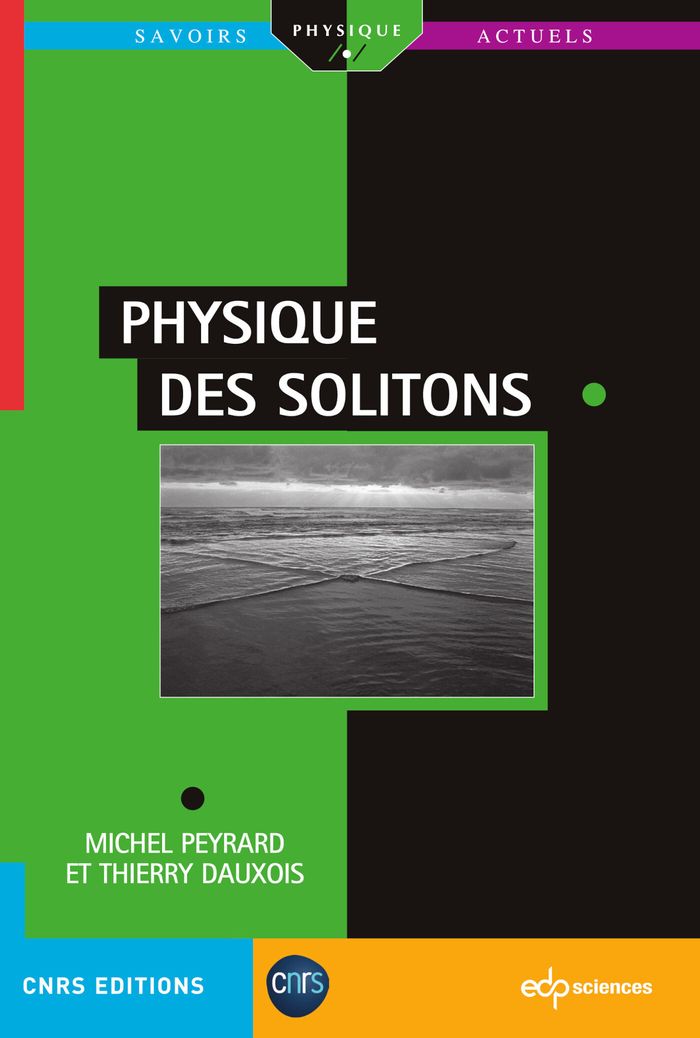 Couverture du livre « PHYSIQUE DES SOLITONS » de Peyrard/dauxois, librairie Les Contes Infusés à Corte