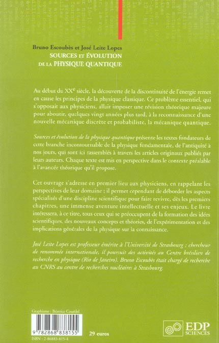 Quatrième de couverture de « SOURCES ET EVOLUTION DE LA PHYSIQUE QUANTIQUE - TEXTES FONDATEURS »