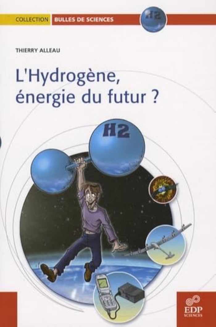 Couverture du livre « HYDROGENE, ENERGIE DU FUTUR ? (L') » de T. Alleau, librairie Les Contes Infusés à Corte