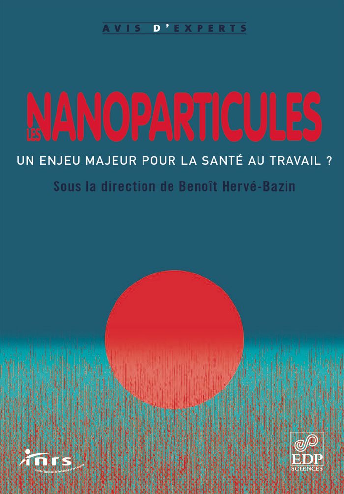 Couverture du livre « Les nanoparticules : un enjeu majeur pour la santé au travail ? » de Benoît Hervé-Bazin, librairie Les Contes Infusés à Corte