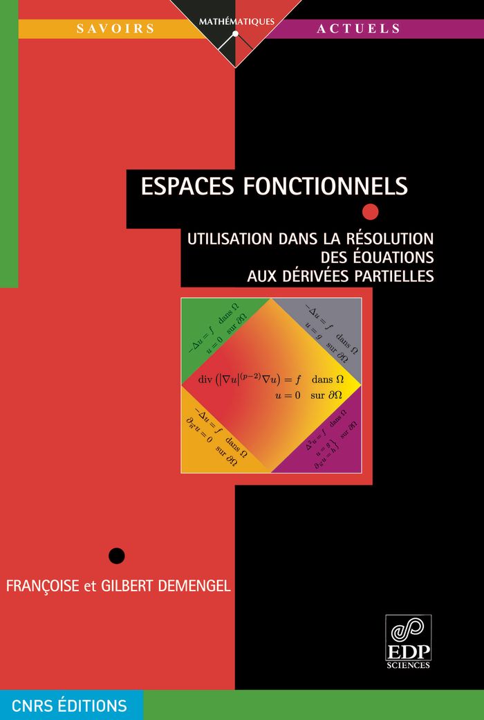 Couverture du livre « ESPACES FONCTIONNELS - UTILISATION DANS LA RESOLUTION DES EQUATIONS AUX DERIVEES PARTIELLES » de Gilbert Demengel, librairie Les Contes Infusés à Corte