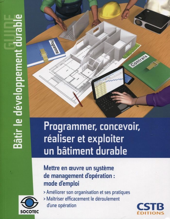 Couverture du livre « PROGRAMMER, CONCEVOIR, REALISER ET EXPLOITER UN BATIMENT DURABLE - METTRE EN OEUVRE UN SYSTEME DE MA » de Valicourt/nibel De, librairie Les Contes Infusés à Corte