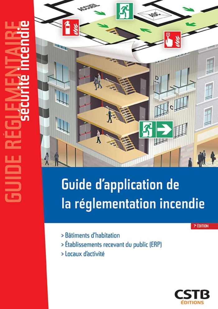 Couverture du livre « GUIDE D'APPLICATION DE LA REGLEMENTATION INCENDIE - BATIMENTS D'HABITATION - ETABLISSEMENTS RECEVANT » de Casso Et Associes (c, librairie Les Contes Infusés à Corte